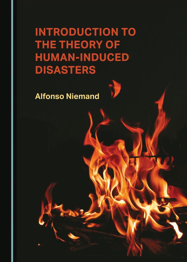 Introduction to the theory of human-induced disasters